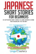 Könyv Japanese Short Stories for Beginners Lingo Mastery