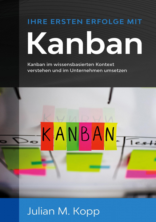 Книга Ihre ersten Erfolge mit Kanban 