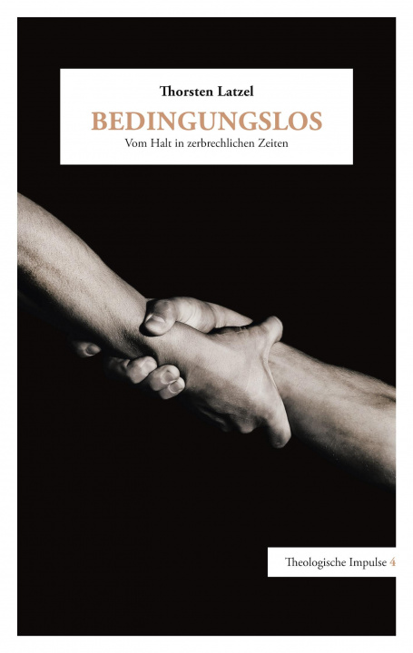 Buch Bedingungslos Thorsten Latzel
