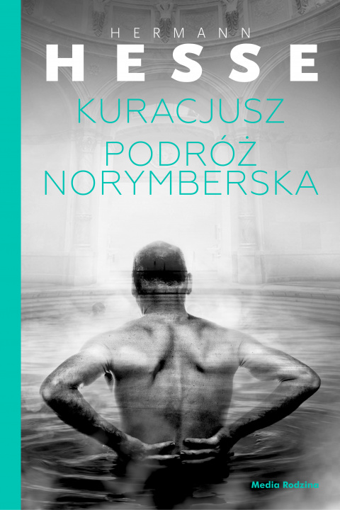 Carte Kuracjusz + Podróż norymberska Hermann Hesse