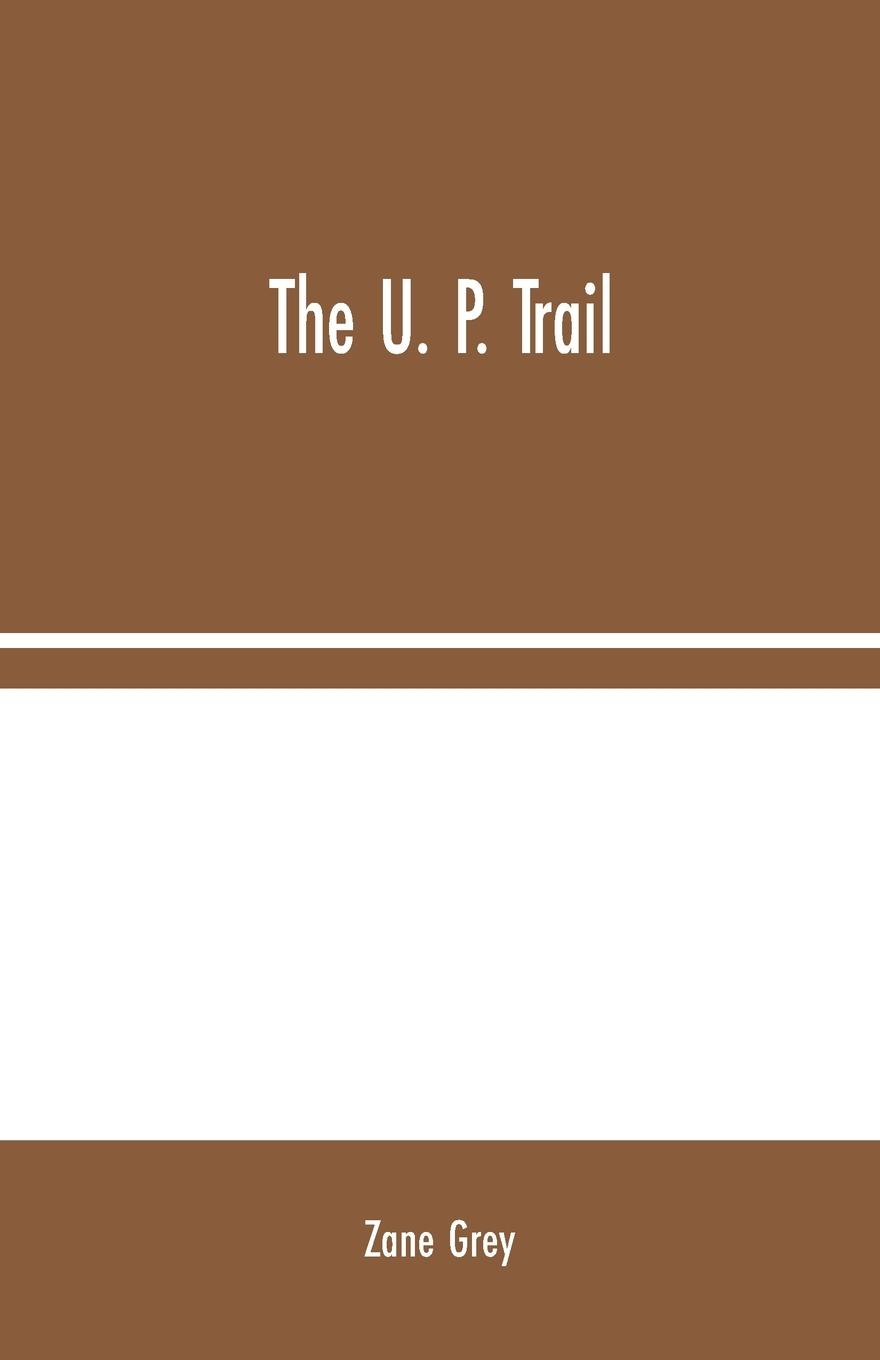 Knjiga U. P. Trail Zane Grey