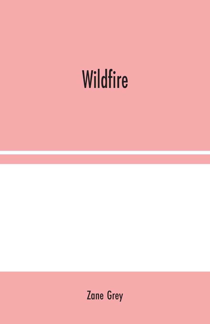 Knjiga Wildfire Zane Grey