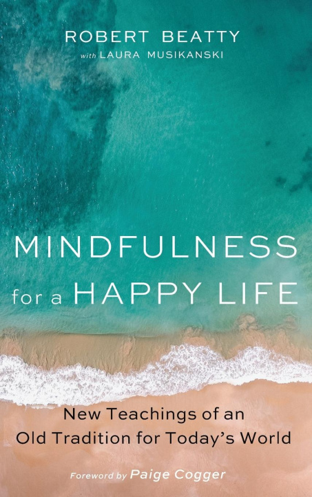 Książka Mindfulness for a Happy Life Laura Musikanski