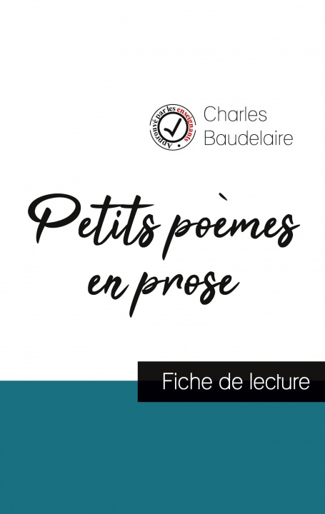 Carte Petits poemes en prose de Charles Baudelaire (fiche de lecture et analyse complete de l'oeuvre) 