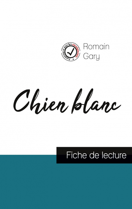 Knjiga Chien blanc de Romain Gary (fiche de lecture et analyse complete de l'oeuvre) Romain Gary