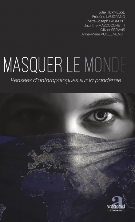 Книга Masquer le monde Frédéric Laugrand