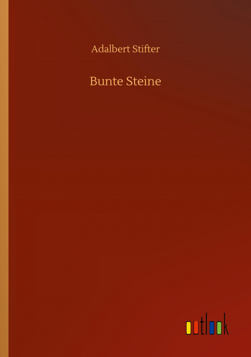 Knjiga Bunte Steine Adalbert Stifter