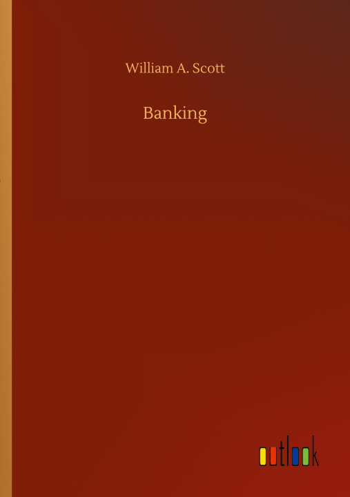 Knjiga Banking William a. Scott