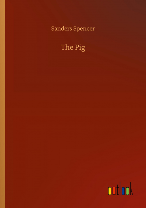 Book Pig Sanders Spencer