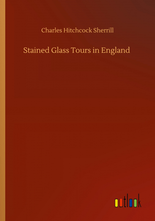 Livre Stained Glass Tours in England 