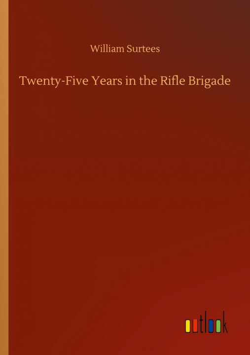 Carte Twenty-Five Years in the Rifle Brigade 
