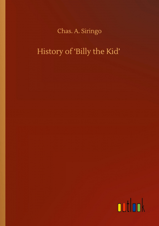 Kniha History of ?Billy the Kid? 