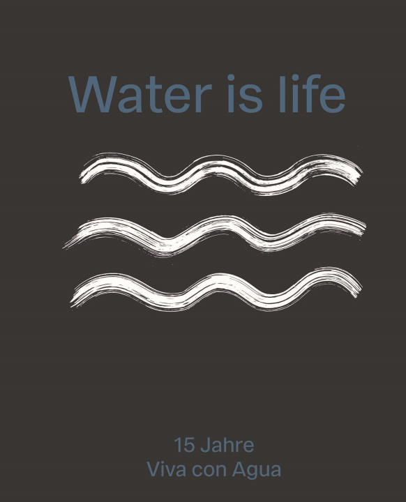 Kniha Water is life 