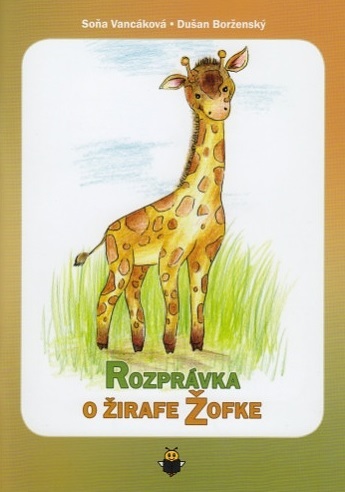 Книга Rozprávka o žirafe Žofke Soňa Vancáková