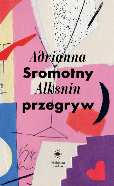 Kniha Sromotny przegryw Adrianna Alksnin