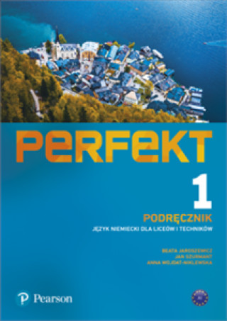 Kniha Perfekt 1 Język niemiecki Podręcznik + kod (Interaktywny podręcznik + interaktywny zeszyt ćwiczeń) Praca Zbiorowa