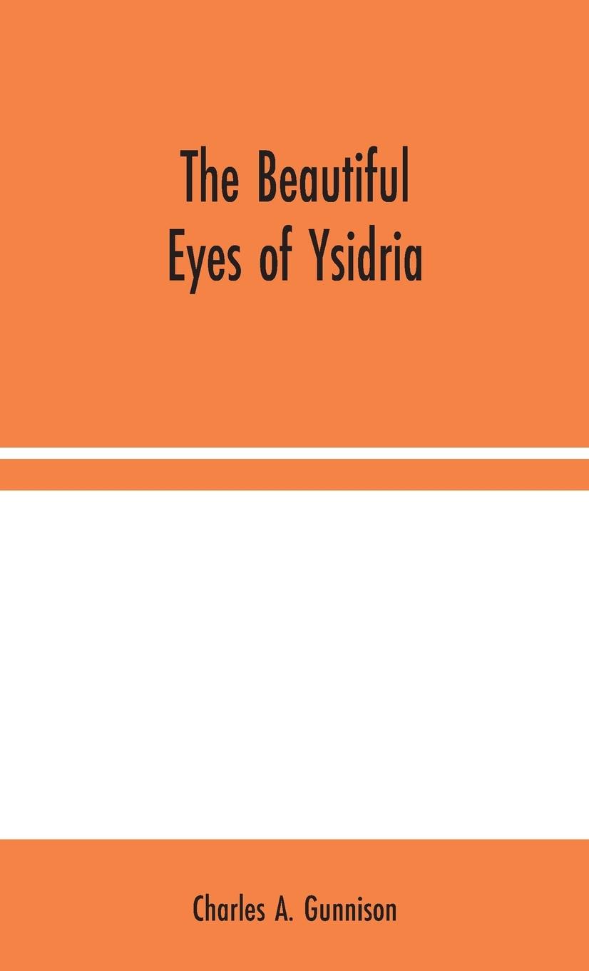 Libro Beautiful Eyes of Ysidria Charles A. Gunnison