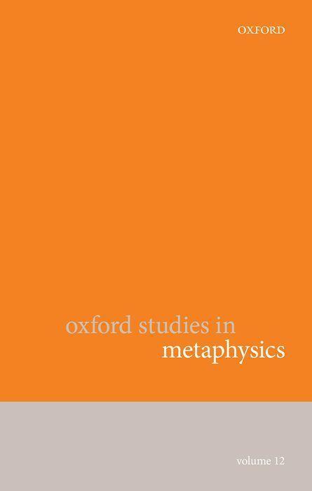 Buch Oxford Studies in Metaphysics Volume 12 Karen Bennett