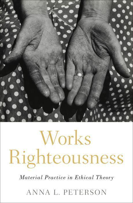 Knjiga Works Righteousness Anna L. Peterson