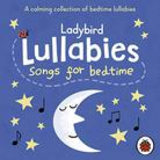 Hanganyagok Ladybird Lullabies: Songs for Bedtime Ladybird