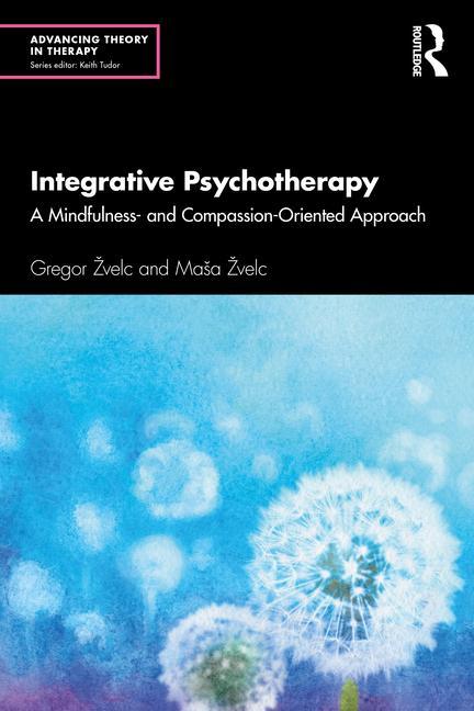 Kniha Integrative Psychotherapy Gregor Zvelc