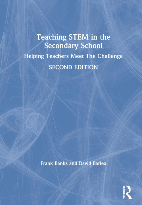Kniha Teaching STEM in the Secondary School Frank Banks
