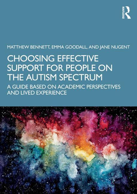Kniha Choosing Effective Support for People on the Autism Spectrum Matthew Bennett