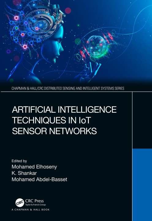 Книга Artificial Intelligence Techniques in IoT Sensor Networks 