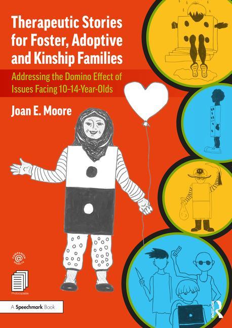 Carte Therapeutic Stories for Foster, Adoptive and Kinship Families Joan E. Moore