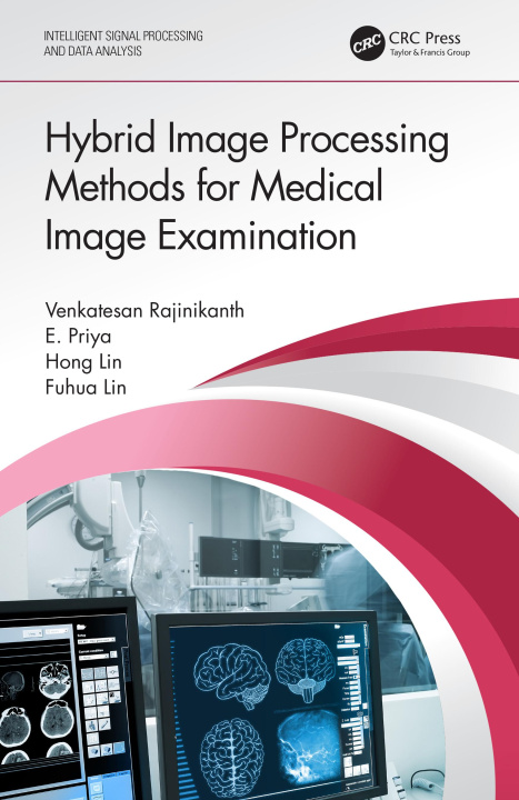 Kniha Hybrid Image Processing Methods for Medical Image Examination Rajinikanth