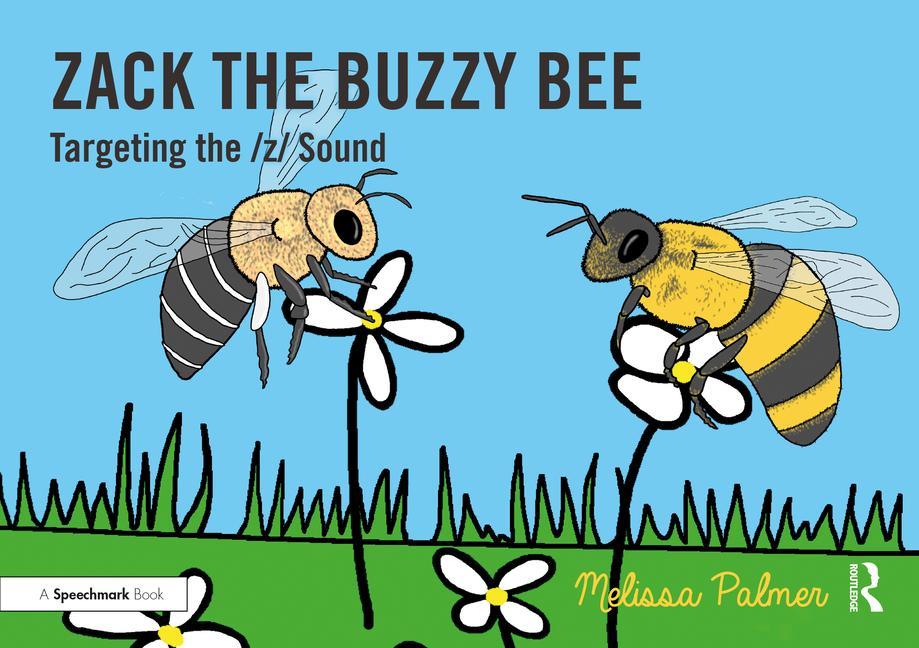 Knjiga Zack the Buzzy Bee Melissa Palmer