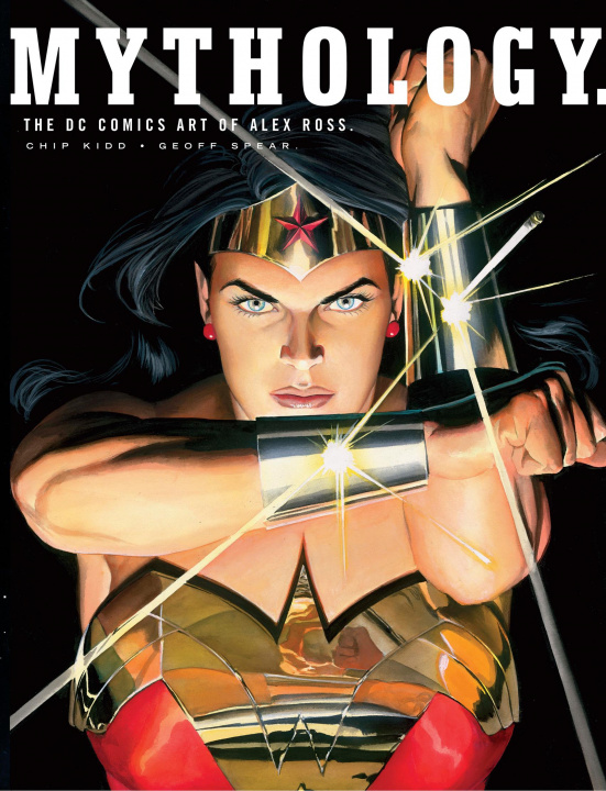 Knjiga Mythology: The DC Comics Art of Alex Ross 