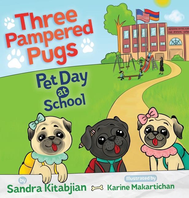 Knjiga Three Pampered Pugs Sose Bejian