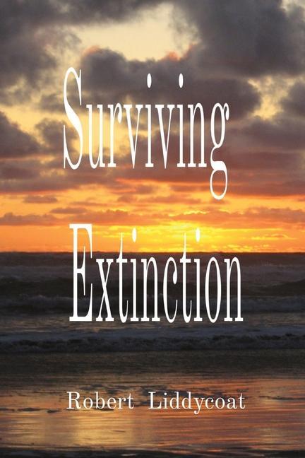Knjiga Surviving Extinction Robert Liddycoat
