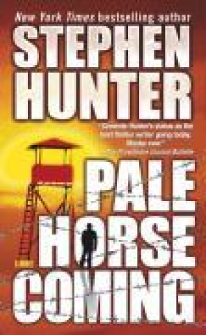 Knjiga Pale Horse Coming Stephen Hunter