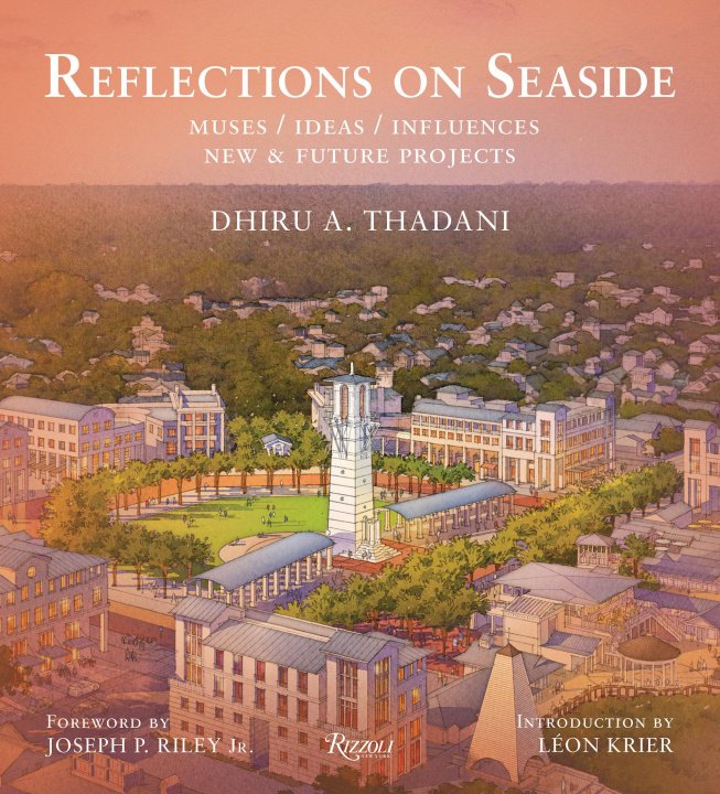 Книга Reflections on Seaside Leon Krier