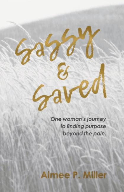 Knjiga Sassy & Saved Aimee P Miller