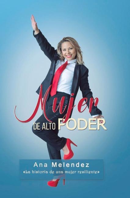Knjiga MUJER DE ALTO PODER Ana Melendez
