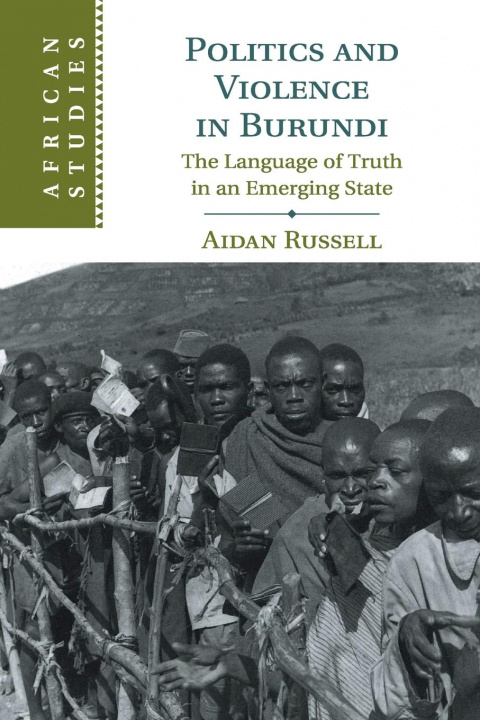 Könyv Politics and Violence in Burundi Russell