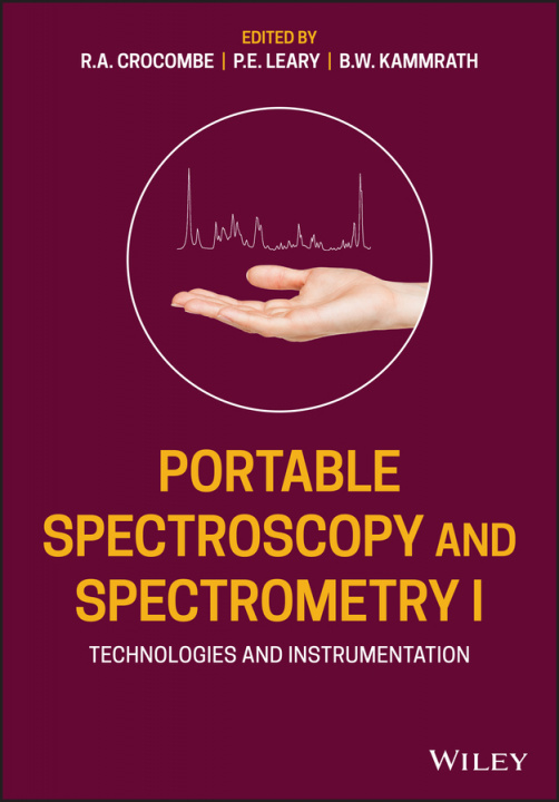 Carte Portable Spectroscopy and Spectrometry 1 - Technologies and Instrumentation Richard A. Crocombe