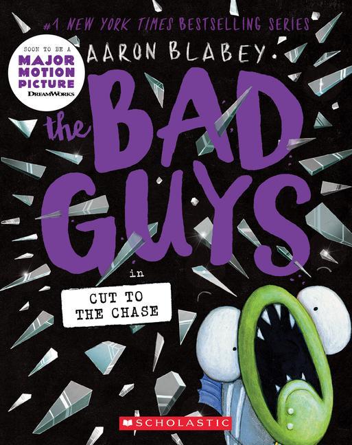 Könyv Bad Guys in Cut to the Chase (The Bad Guys #13) 