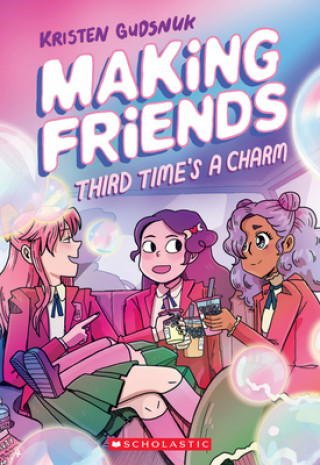 Könyv Making Friends: Third Time's a Charm: A Graphic Novel (Making Friends #3) Kristen Gudsnuk