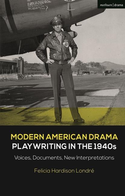 Kniha Modern American Drama: Playwriting in the 1940s Londre