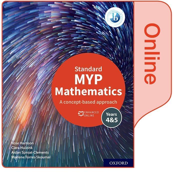 Carte MYP Mathematics 4&5 Standard Enhanced Online Course Book 