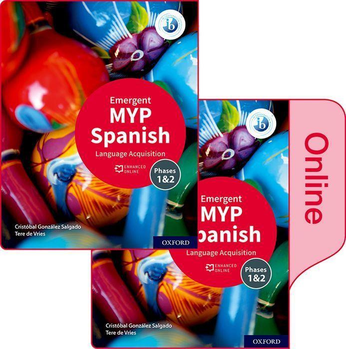 Könyv MYP Spanish Language Acquisition (Emergent) Print and Enhanced Online Course Book Pack 
