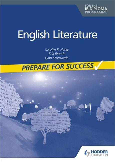 Buch English Literature for the IB Diploma: Prepare for Success Carolyn P. Henly