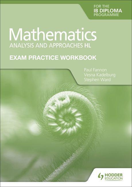Książka Exam Practice Workbook for Mathematics for the IB Diploma: Analysis and approaches HL Paul Fannon