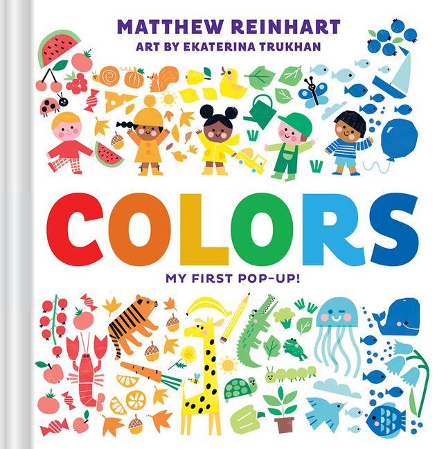 Книга Colors: My First Pop-Up! (A Pop Magic Book) Ekaterina Trukhan