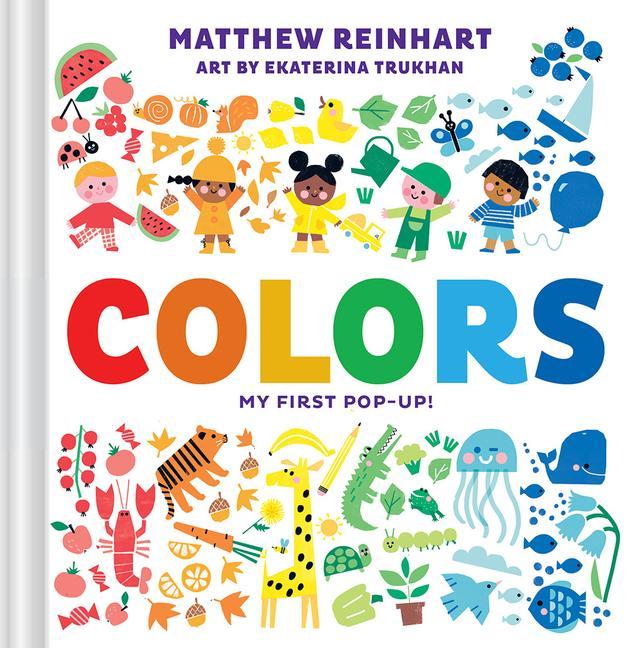 Βιβλίο Colors: My First Pop-Up! (A Pop Magic Book) Ekaterina Trukhan