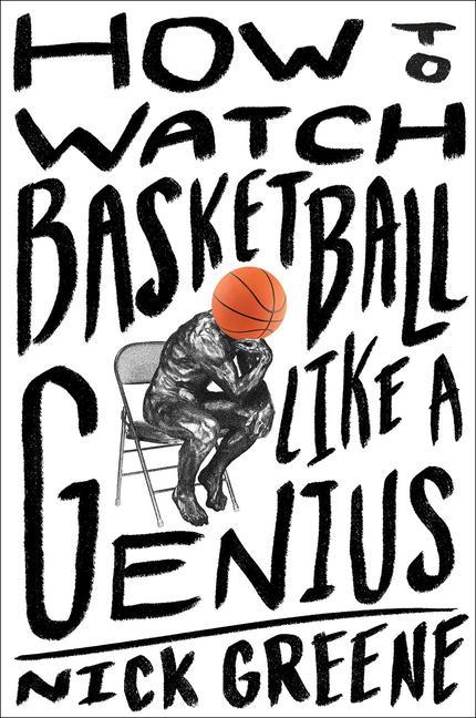 Könyv How to Watch Basketball Like a Genius 